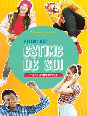 cover image of Attention! Estime de soi en construction